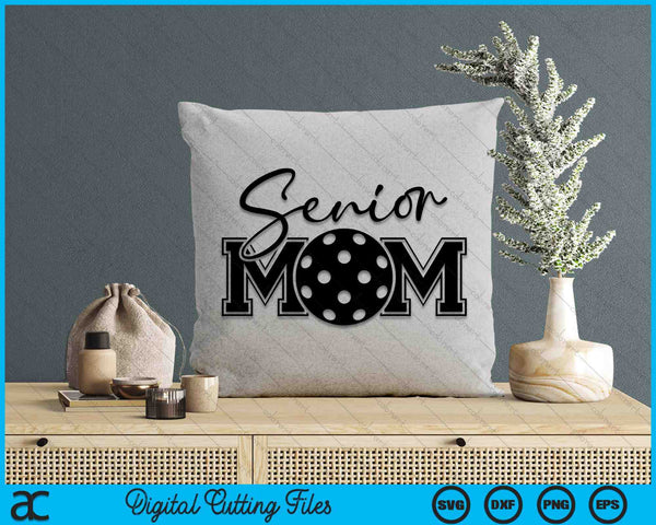 Senior Pickleball Mom Mother's Day SVG PNG Digital Printable Files