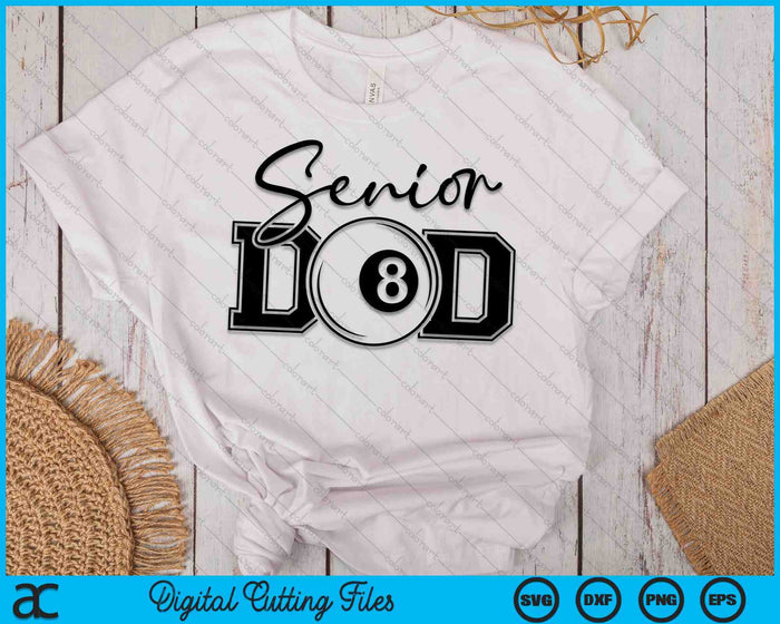 Senior Pool Ball Dad SVG PNG Digital Printable Files