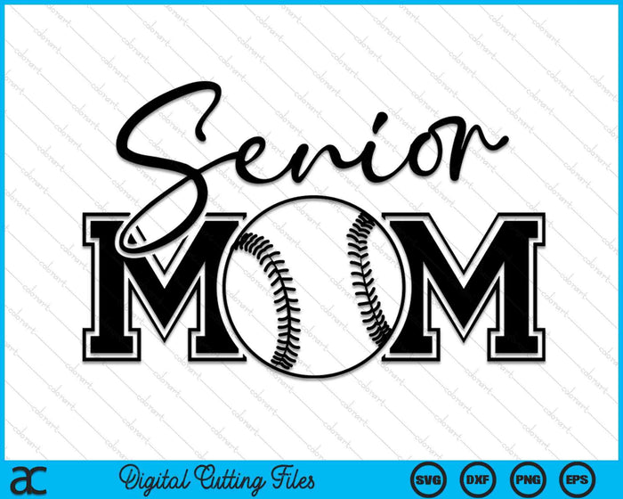 Senior Softball Mom Mother's Day SVG PNG Digital Printable Files