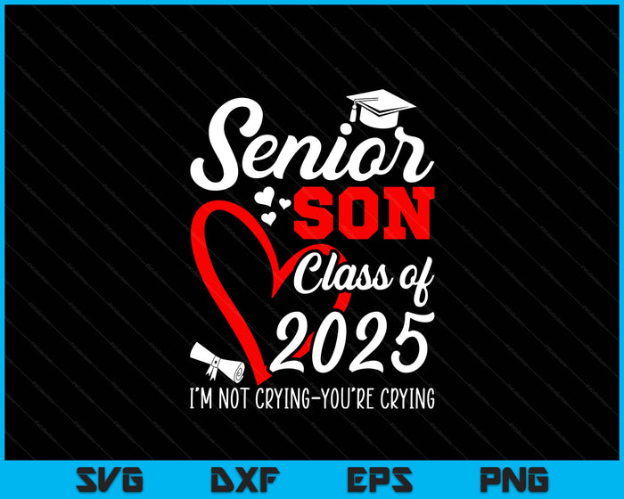 Senior Son 2025 Class Of 2025 Graduation 2025 SVG PNG Digital Printable Files