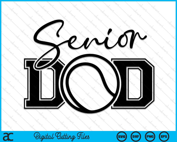 Senior tennis dad Father's Day SVG cut file