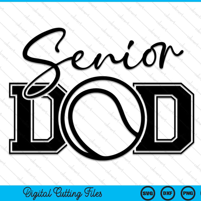 Senior tennis dad Father's Day SVG cut file