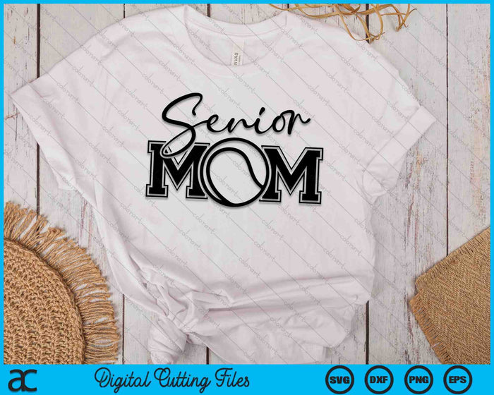 Senior Tennis Mom SVG PNG Digital Printable Files