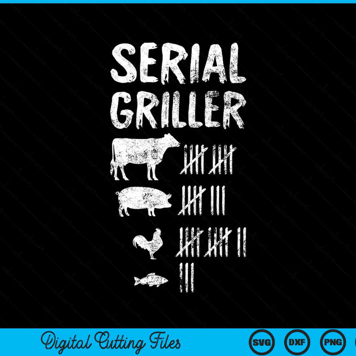 Serial griller grilling grill BBQ master SVG cut file