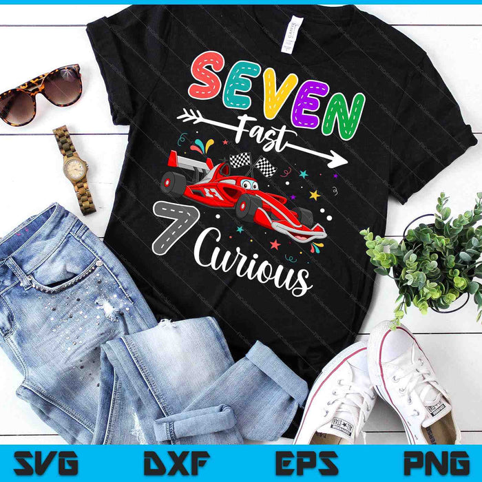 Seventh Fast 7 Curious Racing 7th Birthday Gifts Boy Girl SVG PNG Digital Cutting Files