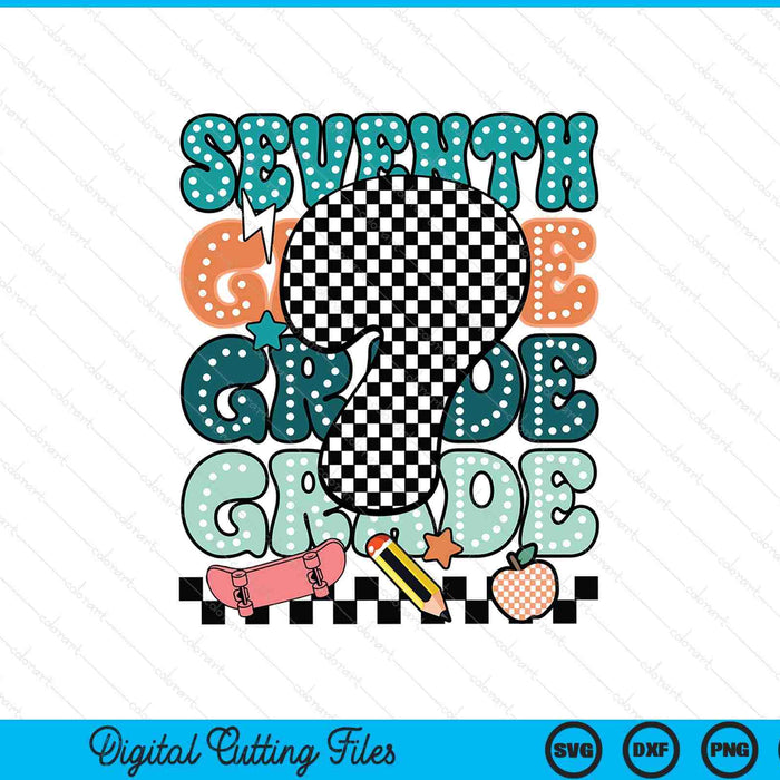Seventh Grade Back To School For Boys SVG PNG Digital Printable Files