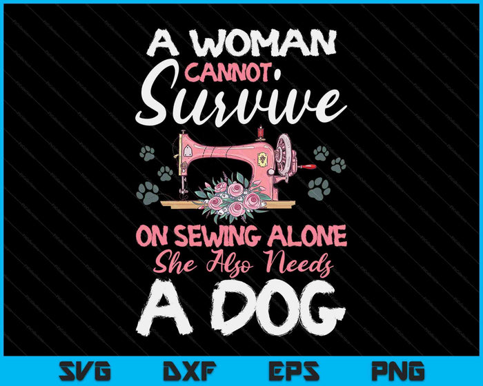 Sewing Dog Lover Sew Fabric Sewer Tailor Stitcher Sewist SVG PNG Digital Cutting Files