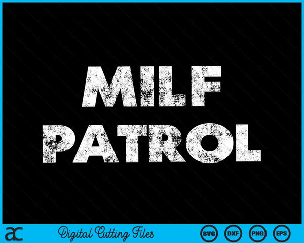 Humor sexual para adultos Milf Patrulla Ofensiva Gag SVG PNG Archivos de corte digital