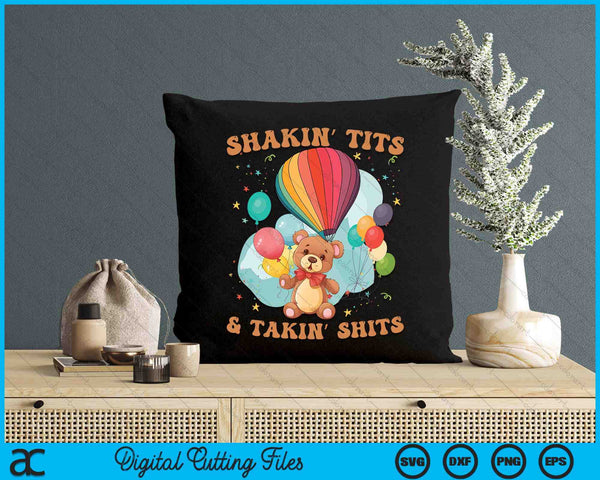 Shakin' Tits and Takin' Shits Funny Gifts SVG PNG Digital Printable Files