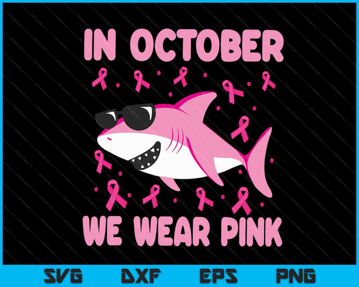 Haai in oktober dragen we roze borstkanker SVG PNG digitale snijbestanden