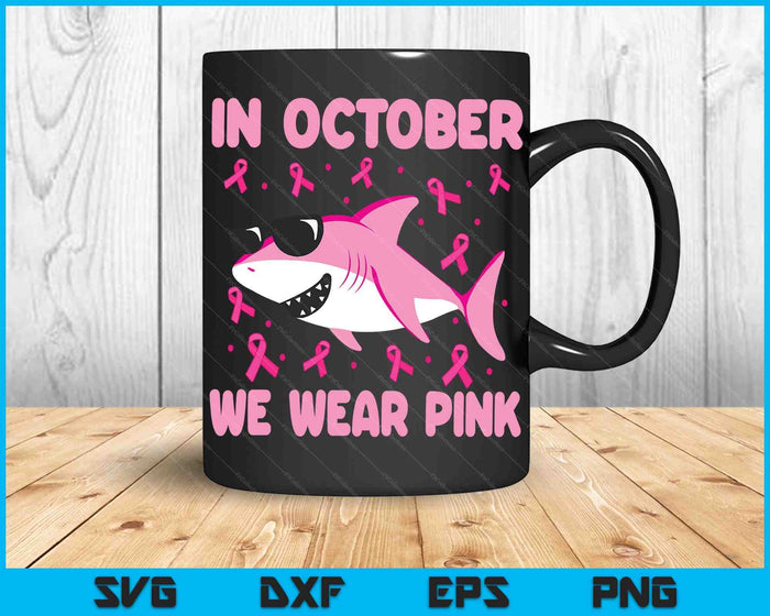 Haai in oktober dragen we roze borstkanker SVG PNG digitale snijbestanden