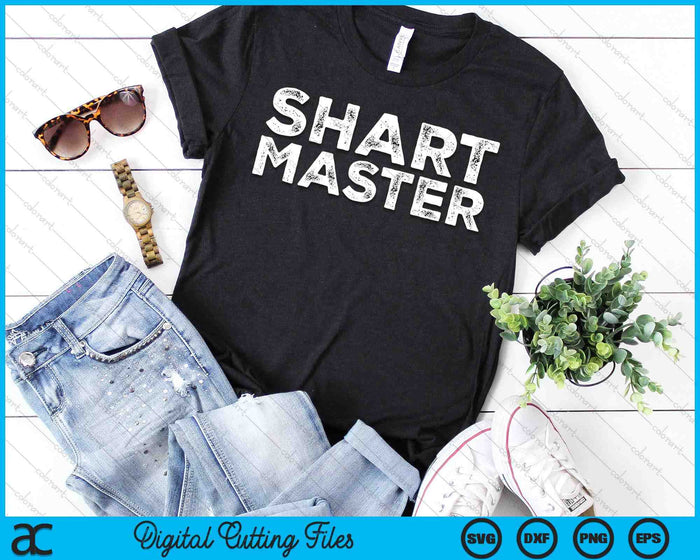 Shart Master Fart Joke Gift Farter Farting Saying Meme SVG PNG Digital Cutting Files