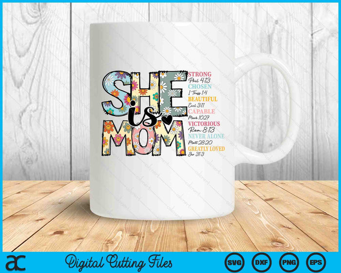 She Is Mom Mother's Day SVG PNG Digital Printable Files