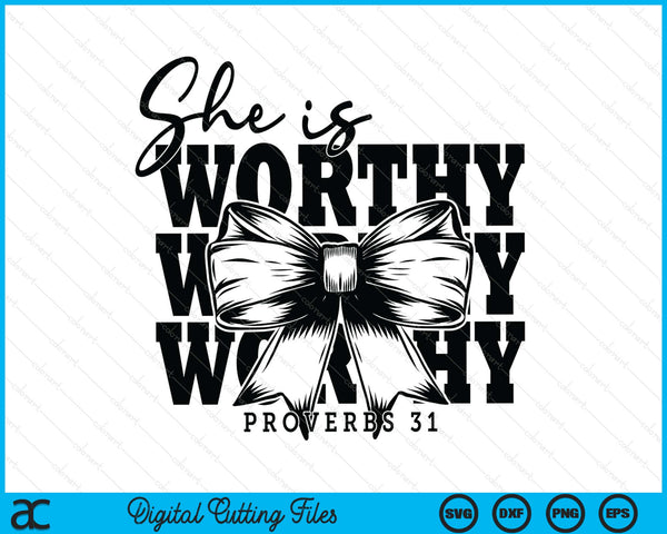 She Is Worthy Retro Christian Bow SVG PNG Digital Printable Files