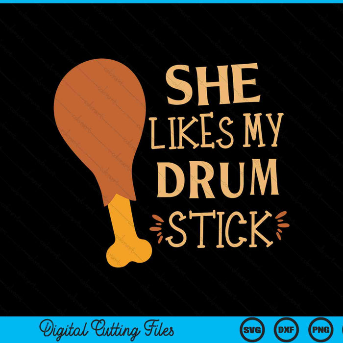 She likes my drum stick couple matching Thanksgiving SVG cut file