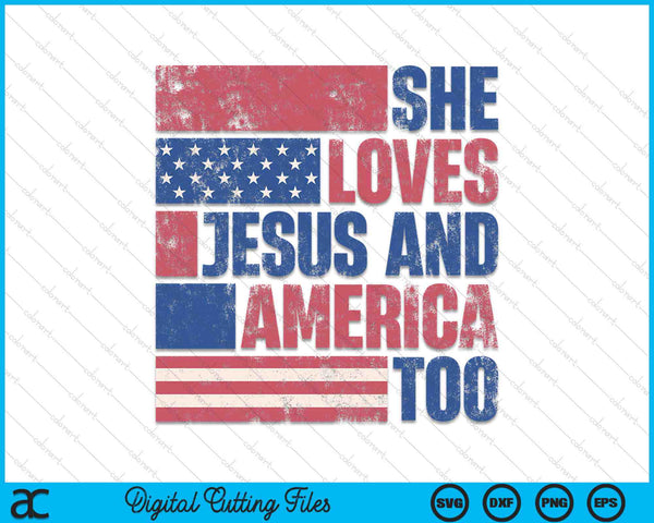Ze houdt ook van Jezus en Amerika 4 juli patriottische retro SVG PNG digitale snijbestanden