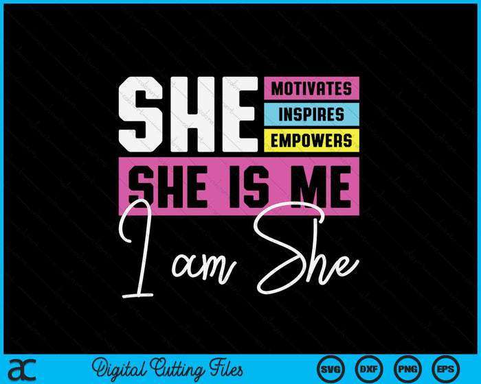 She Motivates Inspires Empowers International Women's Day SVG PNG Digital Printable Files