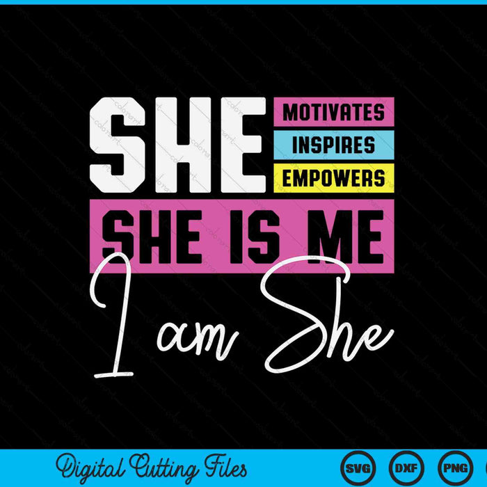 She Motivates Inspires Empowers International Women's Day SVG PNG Digital Printable Files