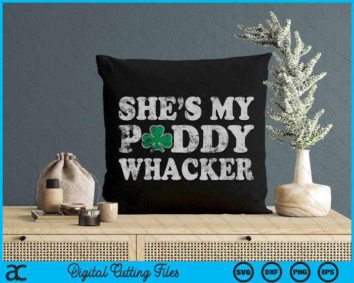 She's My Paddy Whacker Couples St Patricks Day SVG PNG Digital Printable Files