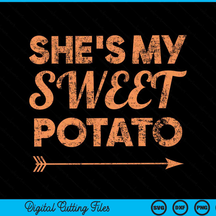 Shes my sweet potato I yam Thanksgiving SVG cut file