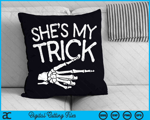 She's My Trick Halloween Costume Boyfriend SVG PNG Digital Cutting Files