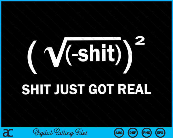 Shit just got real math equation SVG cut file