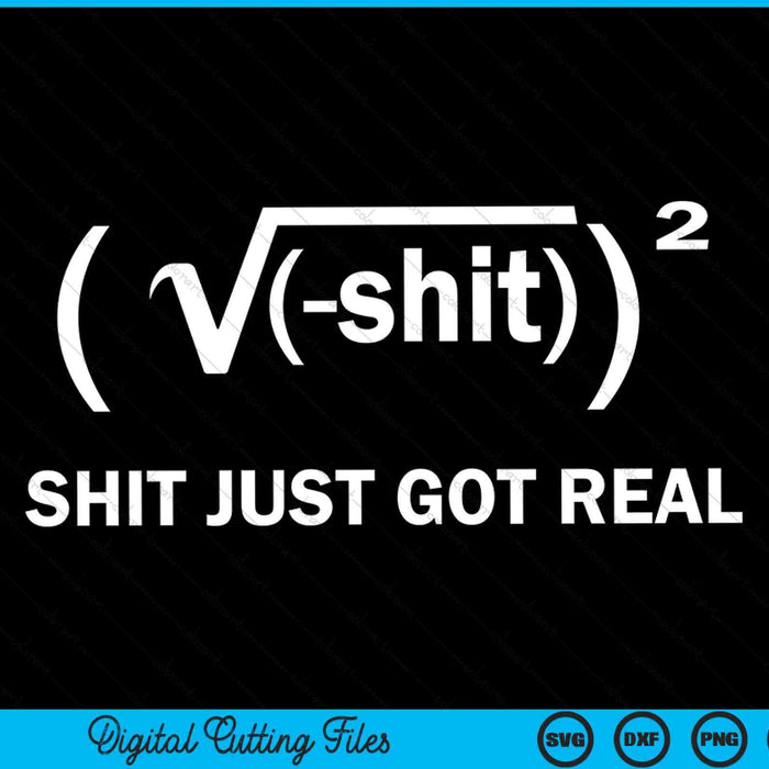 Shit just got real math equation SVG cut file