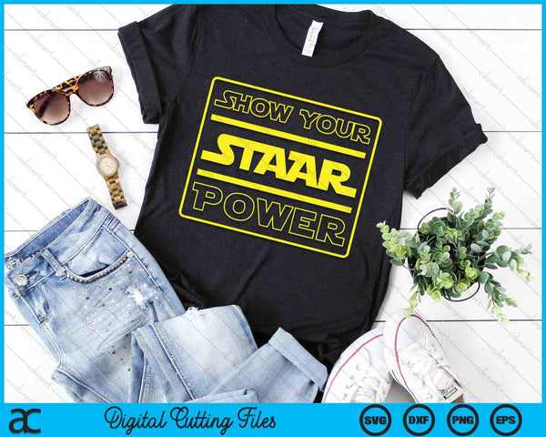 Show Your Staar Power Testing Day SVG PNG Digital Cutting Files