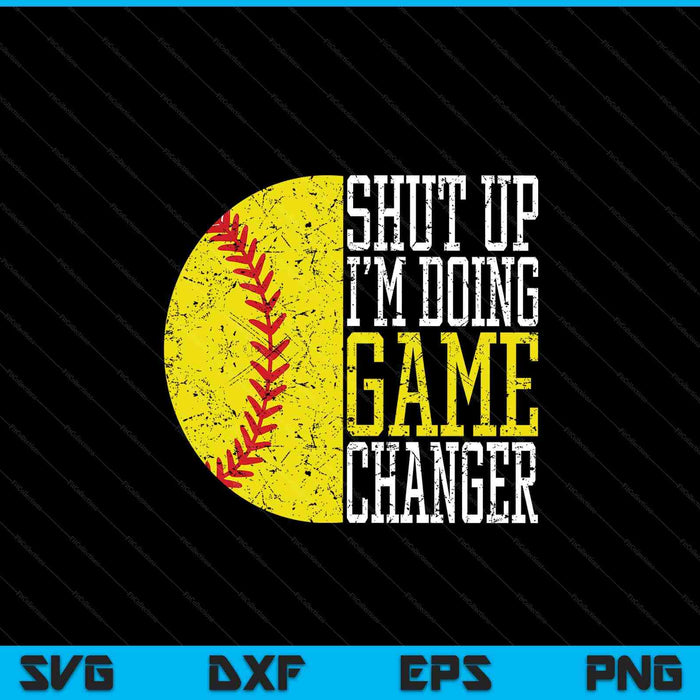 Shut up I'm doing game changer baseball player SVG cut file