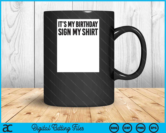 Sign My Shirt Birthday Gift Party Ice Breaker SVG PNG Digital Cutting Files