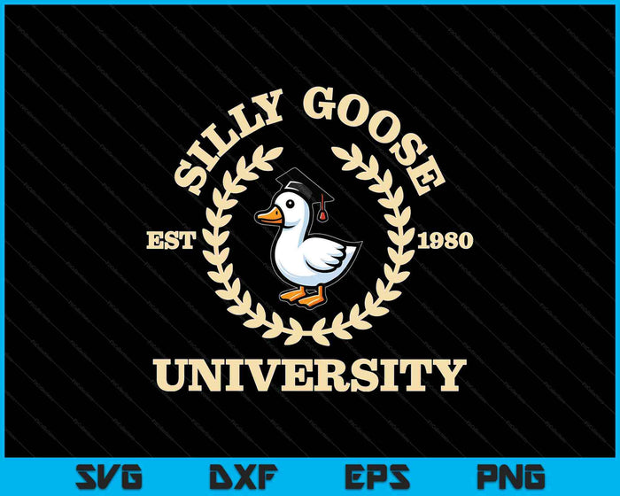 Silly Goose University Vintage SVG PNG Digital Printable Files