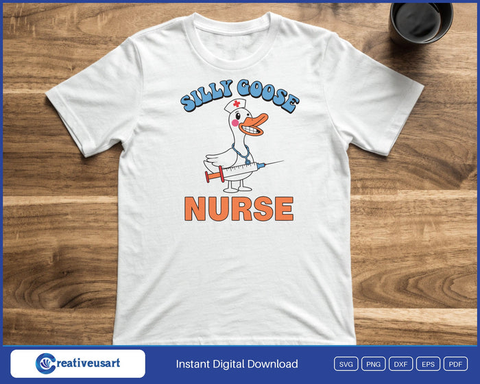 Silly Goose Nurse design printed on a white t-shirt