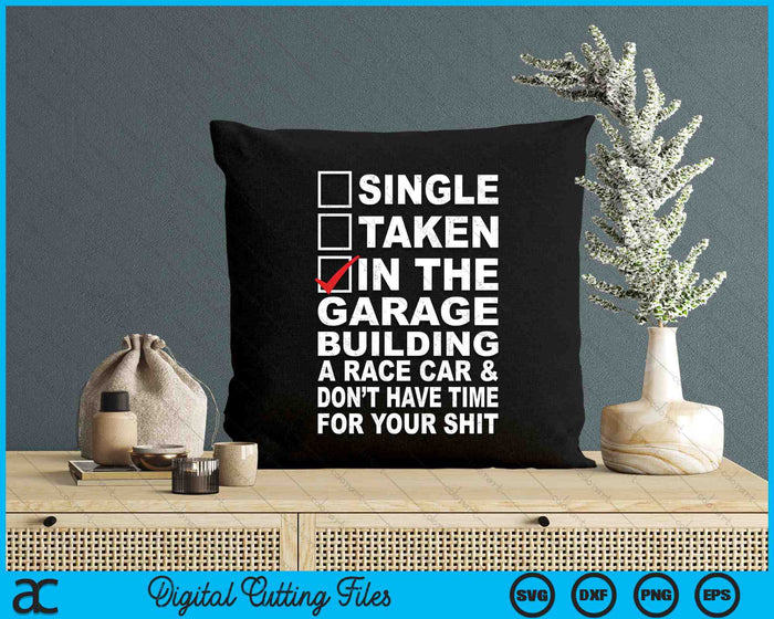 Single Taken In The Garage Building A Race Car Checkbox SVG PNG Digital Cutting Files