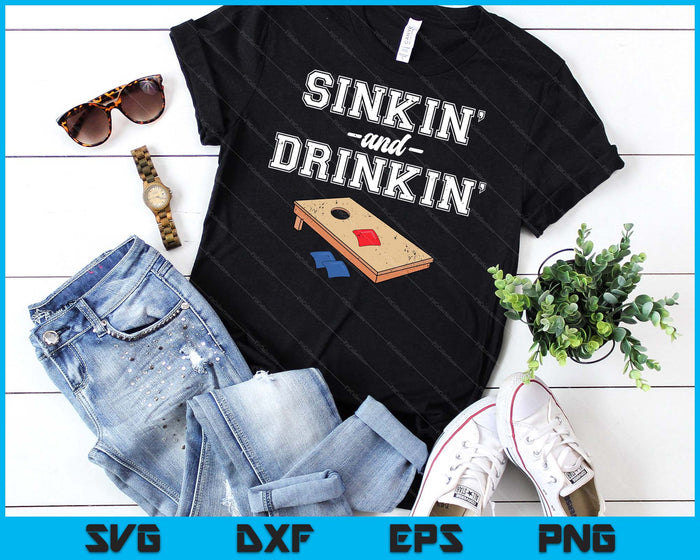 Sinkin' And Drinkin' Cornhole Playing Funny Gift SVG PNG Digital Cutting File