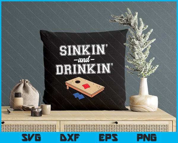 Sinkin' And Drinkin' Cornhole Playing Funny Gift SVG PNG Digital Cutting File