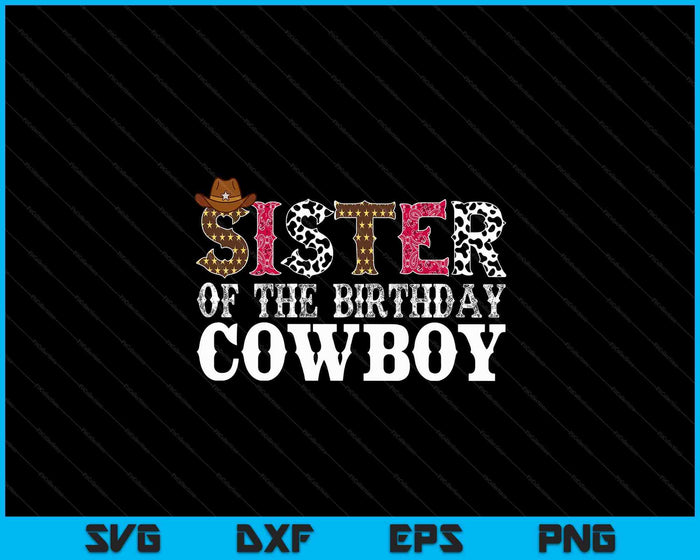 Zus 1e eerste verjaardag Cowboy Western Rodeo Party Matching SVG PNG digitale snijbestanden