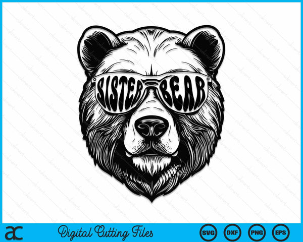 Sister Bear With Sunglasses Sister Bear SVG PNG Digital Cutting Files