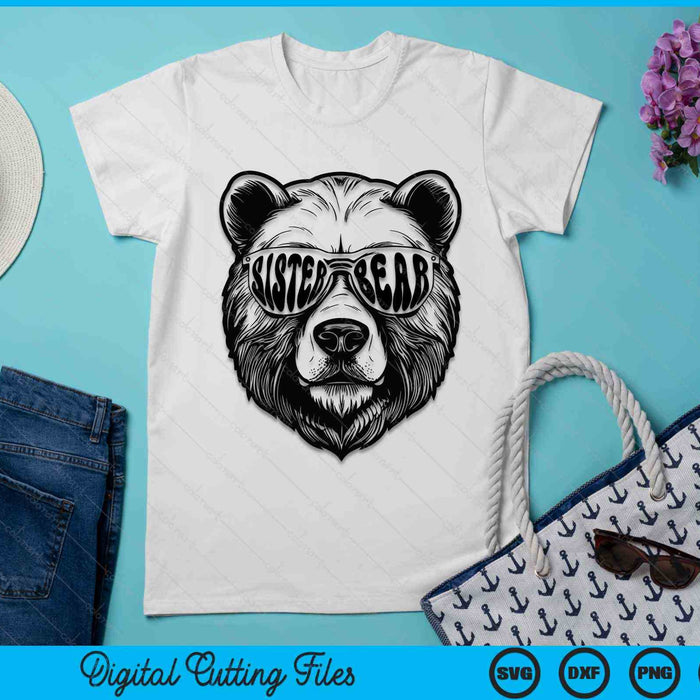 Sister Bear With Sunglasses Sister Bear SVG PNG Digital Cutting Files