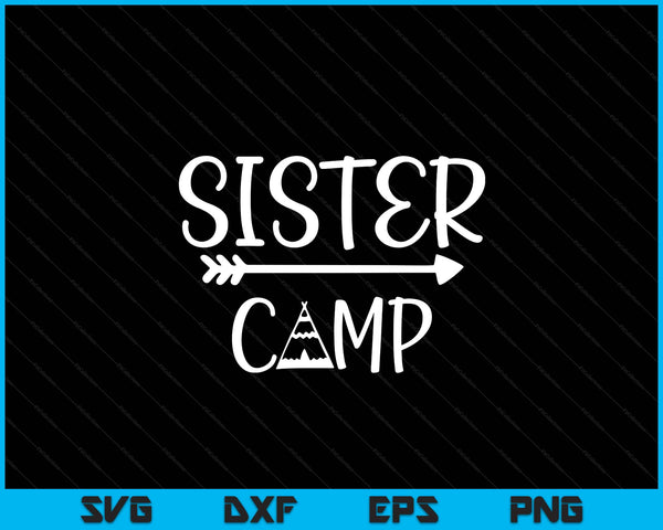 Sister camp SVG cut file