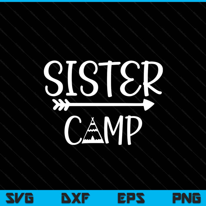 Sister camp SVG cut file