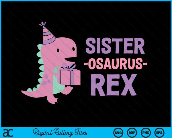 Sister Dinosaur Family Matching Birthday SVG PNG Digital Cutting Files