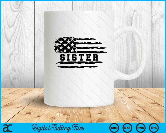 Sister Distressed American Flag SVG PNG Digital Cutting Files