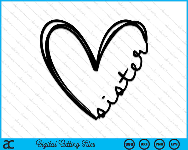 Sister Heart SVG PNG Digital Cutting Files