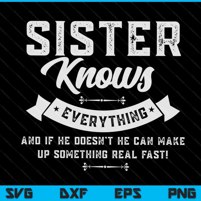 Sister knows everything 60th SVG cut file