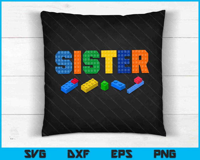 Sister Master Builder Building Bricks Blocks Family SVG PNG Digital Cutting Files