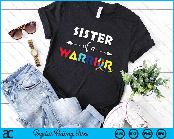 Sister Of A Warrior Autism Awareness Gifts SVG PNG Digital Cutting Files