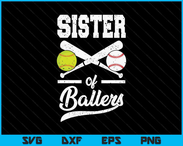 Sister of ballers baseball and softball player for sister SVG cut file