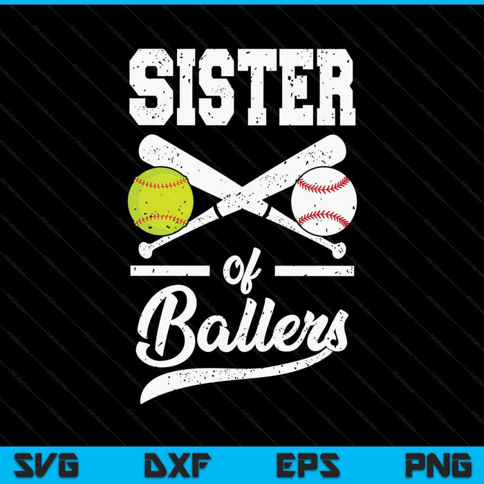 Sister of ballers baseball and softball player for sister SVG cut file
