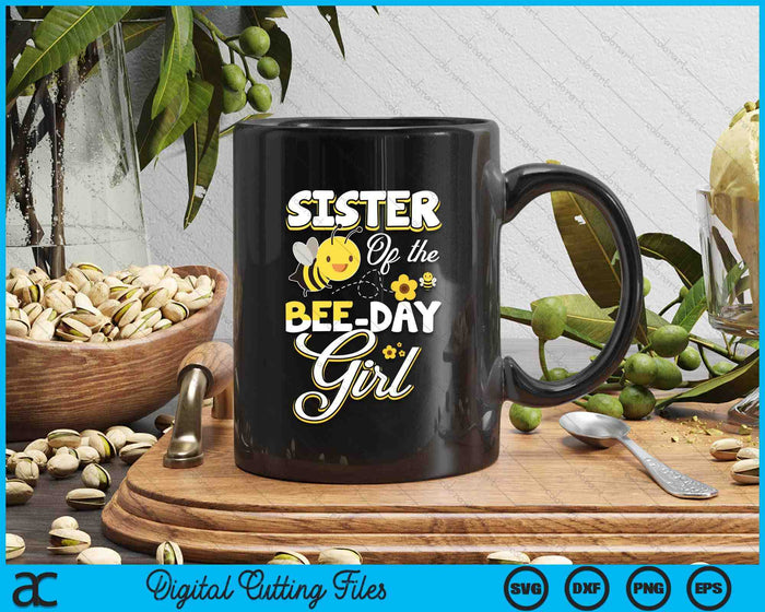 Sister Of The Bee Day Girl Bee Birthday Party Theme SVG PNG Digital Cutting File