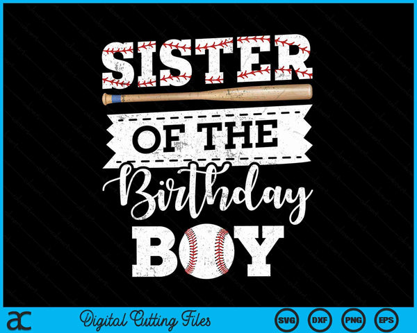 Sister of the birthday boy baseball baller SVG cut file